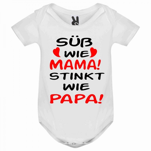 Babystrampler weiß, Süß wie Mama stinkt wie Papa